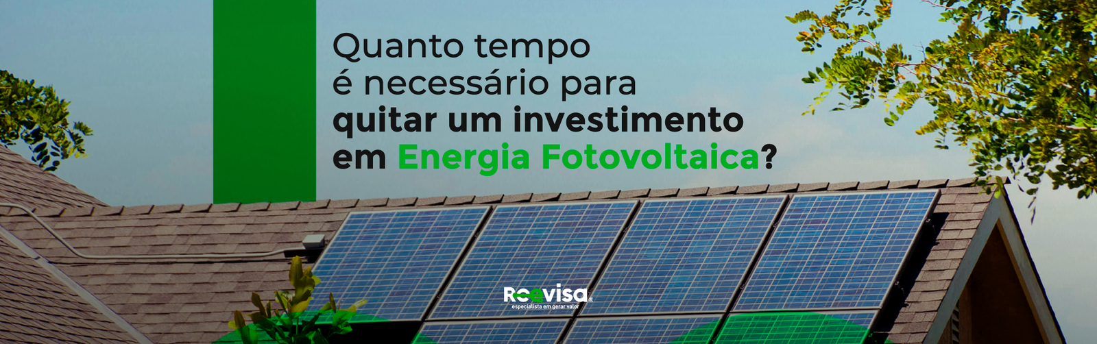 Payback: como quitar um investimento em energia fotovoltaica?