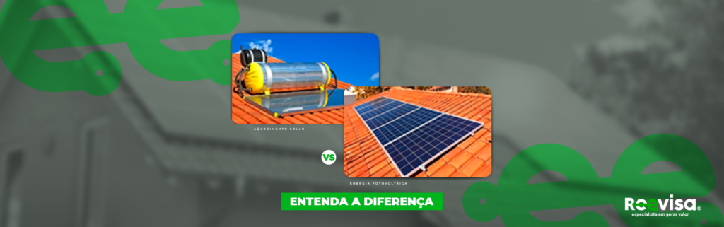 Aquecedor solar x Energia fotovoltaica: quais as diferenças?
