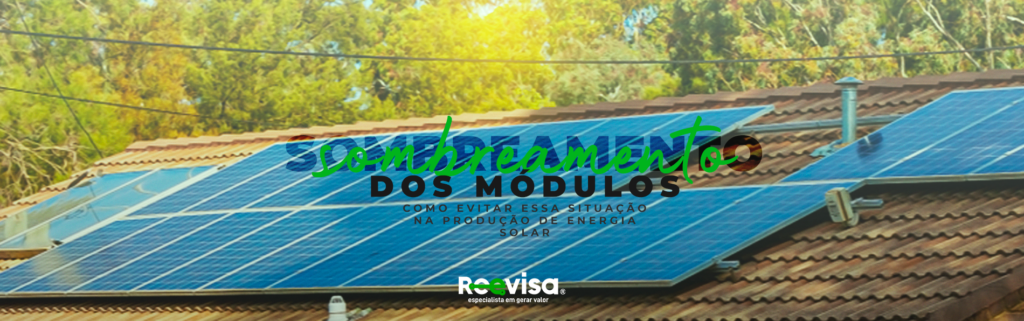Energia solar no Brasil: como evitar o sombreamento dos painéis